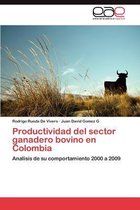 Productividad del Sector Ganadero Bovino En Colombia