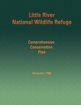 Little River National Wildlife Refuge: Comprehensive Conservation Plan