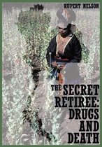 The Secret Retiree: Drugs and Death