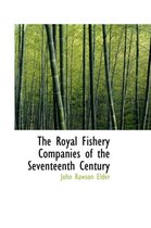 The Royal Fishery Companies of the Seventeenth Century