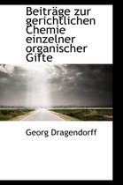 Beitr GE Zur Gerichtlichen Chemie Einzelner Organischer Gifte
