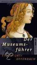 Der Museumsführer Frankfurt / Offenbach