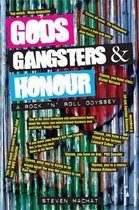 Gods, Gangsters and Honour