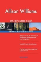 Allison Williams Red-Hot Career Guide; 2512 Real Interview Questions