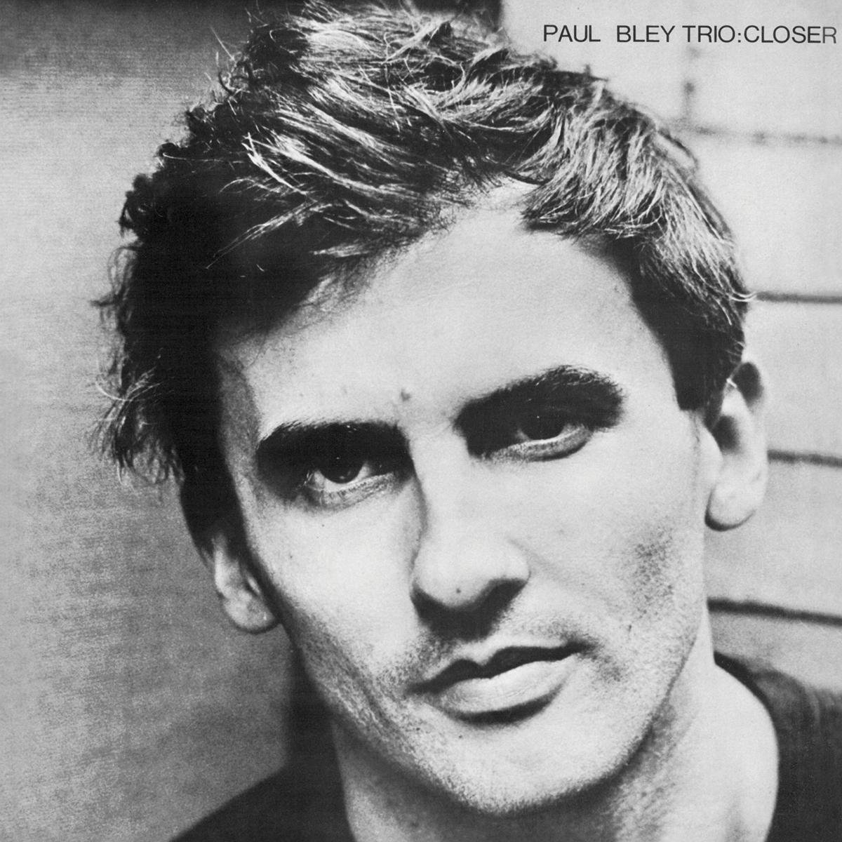 Closer - Paul Bley Trio