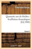 Quarante ANS de Theatre