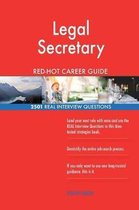 Legal Secretary Red-Hot Career Guide; 2501 Real Interview Questions