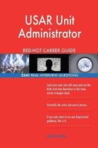 Usar Unit Administrator Red-Hot Career Guide; 2541 Real Interview Questions