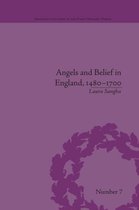 Religious Cultures in the Early Modern World- Angels and Belief in England, 1480-1700