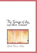 The Springs of Joy and Other Sermons