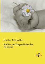 Studien zur Vorgeschichte des Menschen