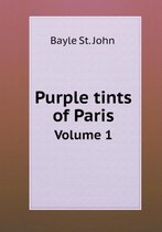 Purple tints of Paris Volume 1