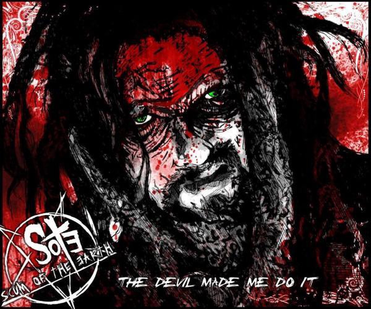 Scum Of Earth - Devil Made Me Do It