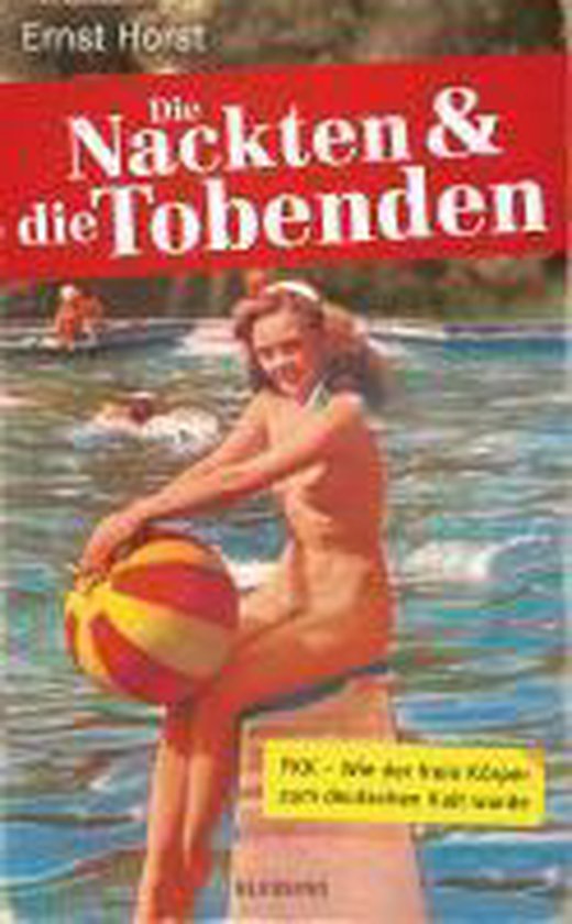 Die Nackten und die Tobenden