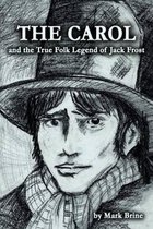 The Carol and the True Folk Legend of Jack Frost