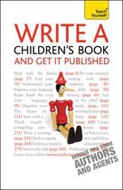 Write A Children's Book - And Get It Published