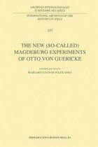The New (So-Called) Magdeburg Experiments of Otto Von Guericke