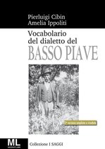 Vocabolario del dialetto Veneto del Basso Piave
