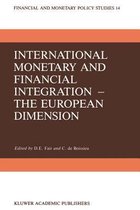 International Monetary and Financial Integration - The European Dimension