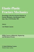 Elastic-Plastic Fracture Mechanics