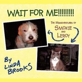 Wait for Me!!!!!!!!!
