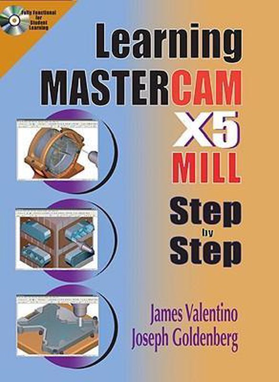 Learning Mastercam X5 Mill 2D Step by Step [With CDROM] - cover