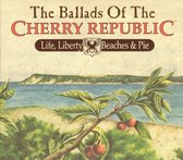 Ballads of the Cherry Republic: Life, Liberty, Beaches & Pie