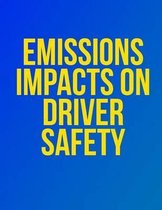 Emissions Impacts on Driver Safety