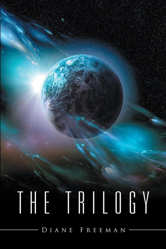 Couverture du livre "The Trilogy" par Diane Freeman, montrant une planète dans l'espace et une nébuleuse.