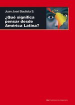 Cuestiones de antagonismo 82 - ¿Qué significa pensar desde América Latina?