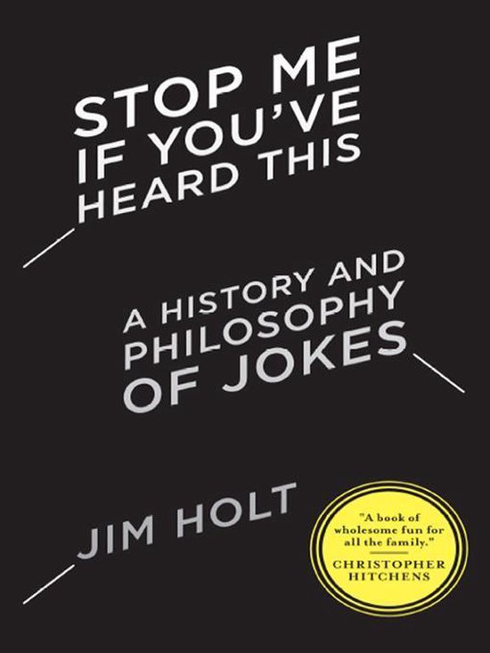 Stop Me If You've Heard This: A History and Philosophy of Jo ... - cover