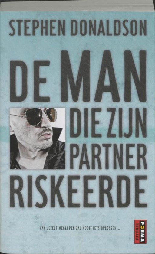 Cover van het boek 'De man die zijn partner riskeerde' van S. Donaldson