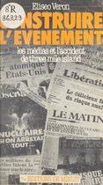 Construire l'événement : les médias et l'accident de Three Mile Island