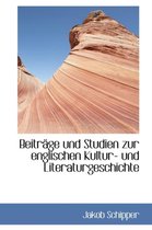 Beitr GE Und Studien Zur Englischen Kultur- Und Literaturgeschichte