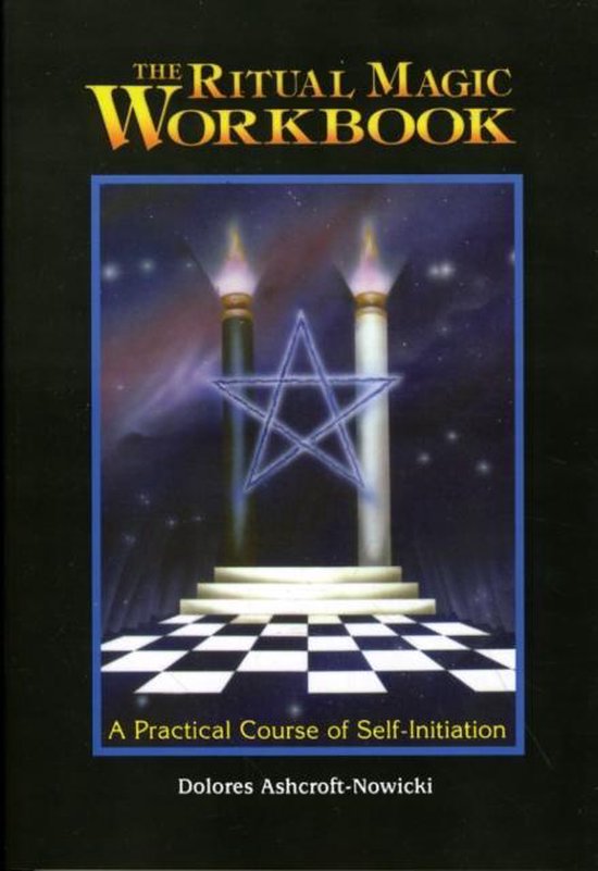 The Ritual Magic Workbook