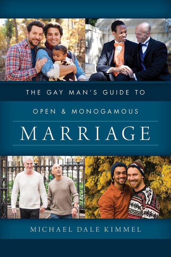 The Gay Man's Guide to Open and Monogamous Marriage - cover