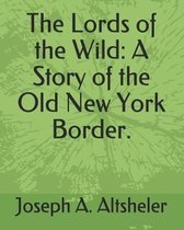The Lords of the Wild