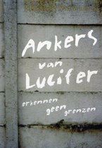 Ankers Van Lucifer Erkennen Geen Grenzen