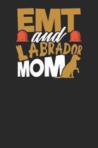 EMT and Labrador Mom