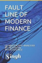 Fault Line of Modern Finance