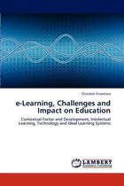 e-Learning, Challenges and Impact on Education