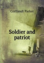Soldier and patriot