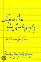 How to Write Your Autobiography