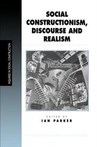 Inquiries in Social Construction Series- Social Constructionism, Discourse and Realism