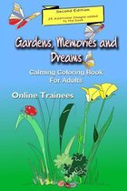 Gardens, Memories and Dreams