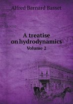 A treatise on hydrodynamics Volume 2