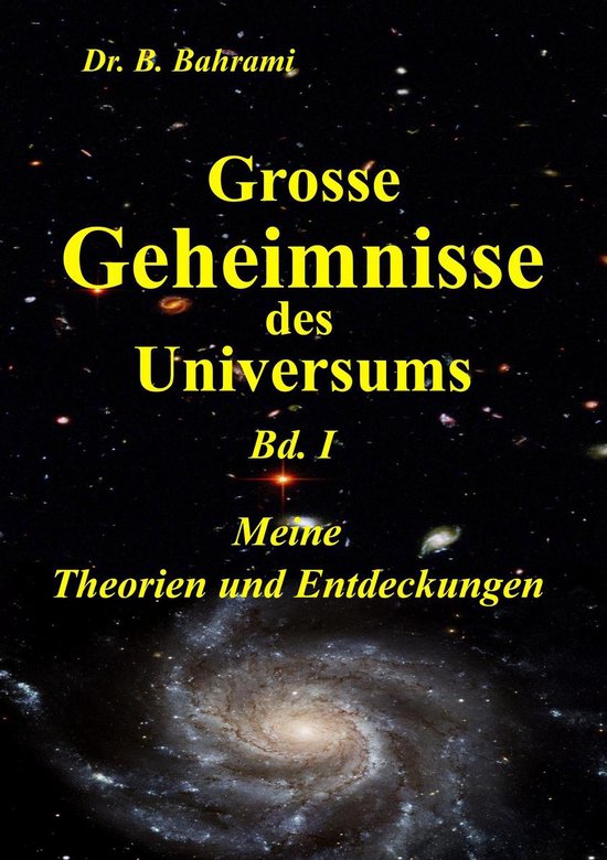 Grosse Geheimnisse des Universums 1 - Meine Theorien und Ent ... - cover