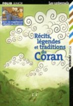 Recits, legendes et traditions du Coran