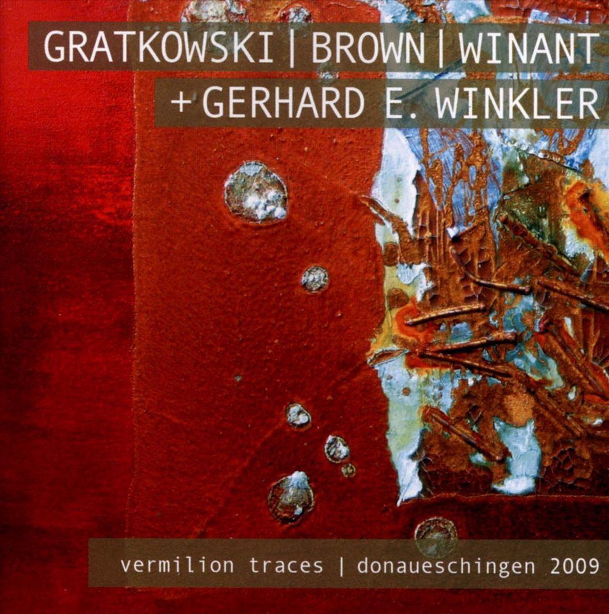 Vermilion Traces/Donaueschingen 2009