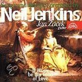 If Music be the Food of Love / Neil Jenkins, Jan Zacek